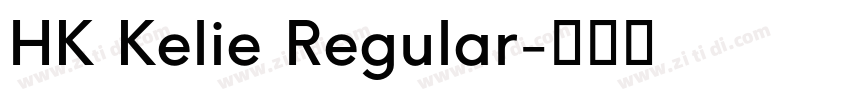 HK Kelie Regular字体转换